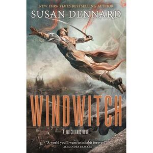Windwitch: The Witchlands -- Susan Dennard